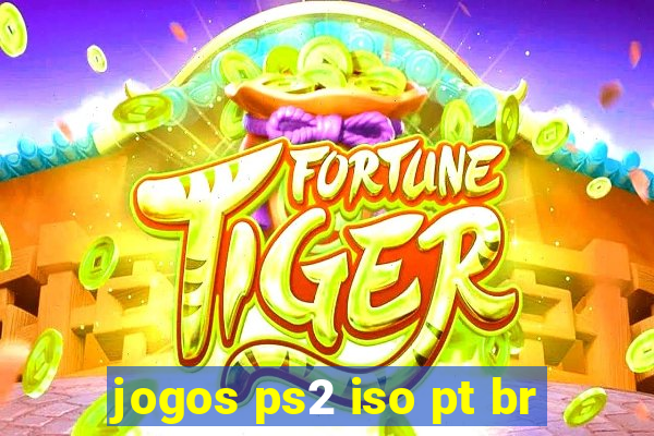 jogos ps2 iso pt br